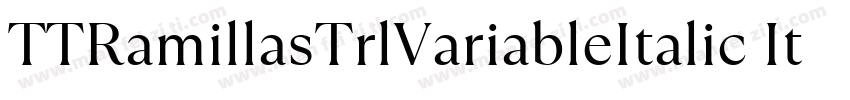 TTRamillasTrlVariableItalic Italic字体转换